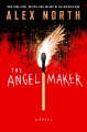The angel maker : a novel